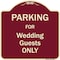 Signmission Designer Series-Parking For Wedding Guests Burgungy Heavy-Gauge Aluminum, 18" x 18", BU-1818-9938 A-DES-BU-1818-9938 - alternate 1